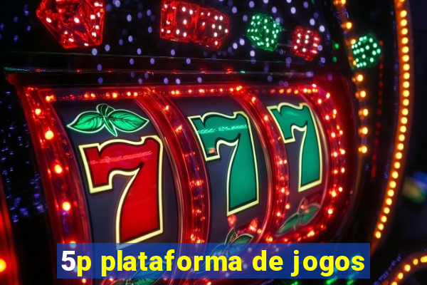 5p plataforma de jogos